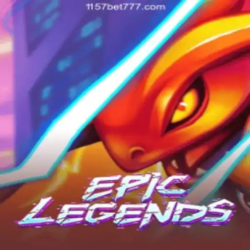 EpicLegends: A Comprehensive Guide to the Game and the World of 1157BET.Com Melhores Slots Online do Brasil